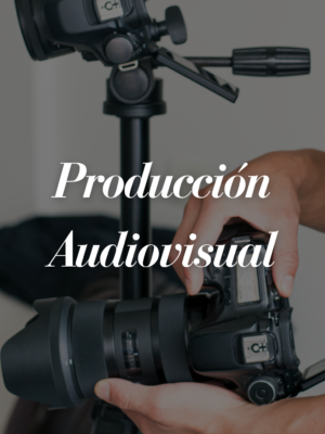 Producción Audiovisual